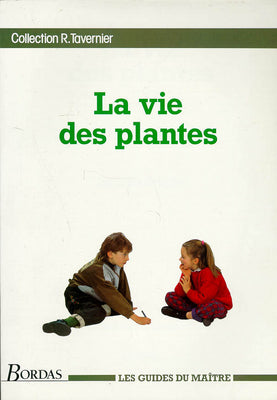 La Vie des plantes : guide du maitre Books