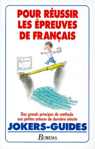 Pour réussir les épreuves de français : baccalauréat de français, examens et concours niveau bac book