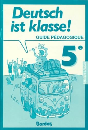 Deutsch ist klasse : 5ème (Guide pédagogique) book