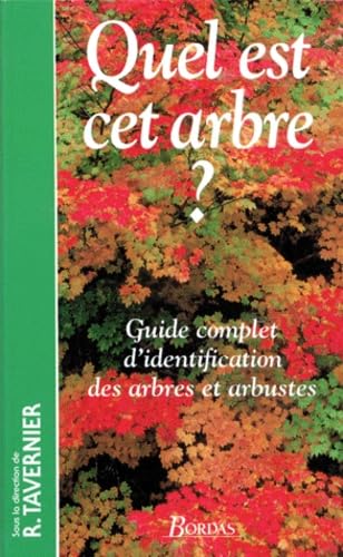 Quel Est Cet Arbre ? Guide Complet D'Identification Des Arbres Et Arbustes Books