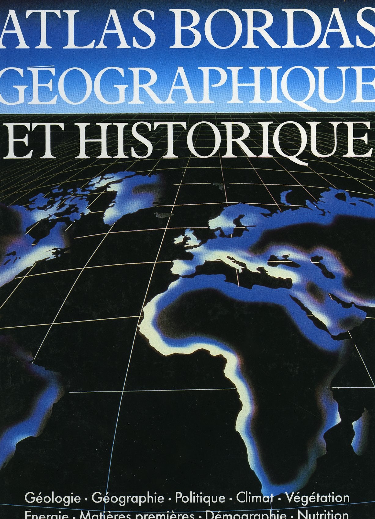 Atlas Bordas géographique et historique Books