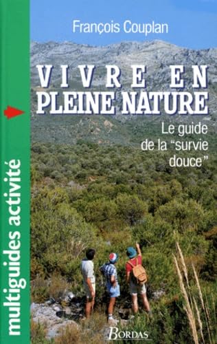 Vivre en pleine nature book