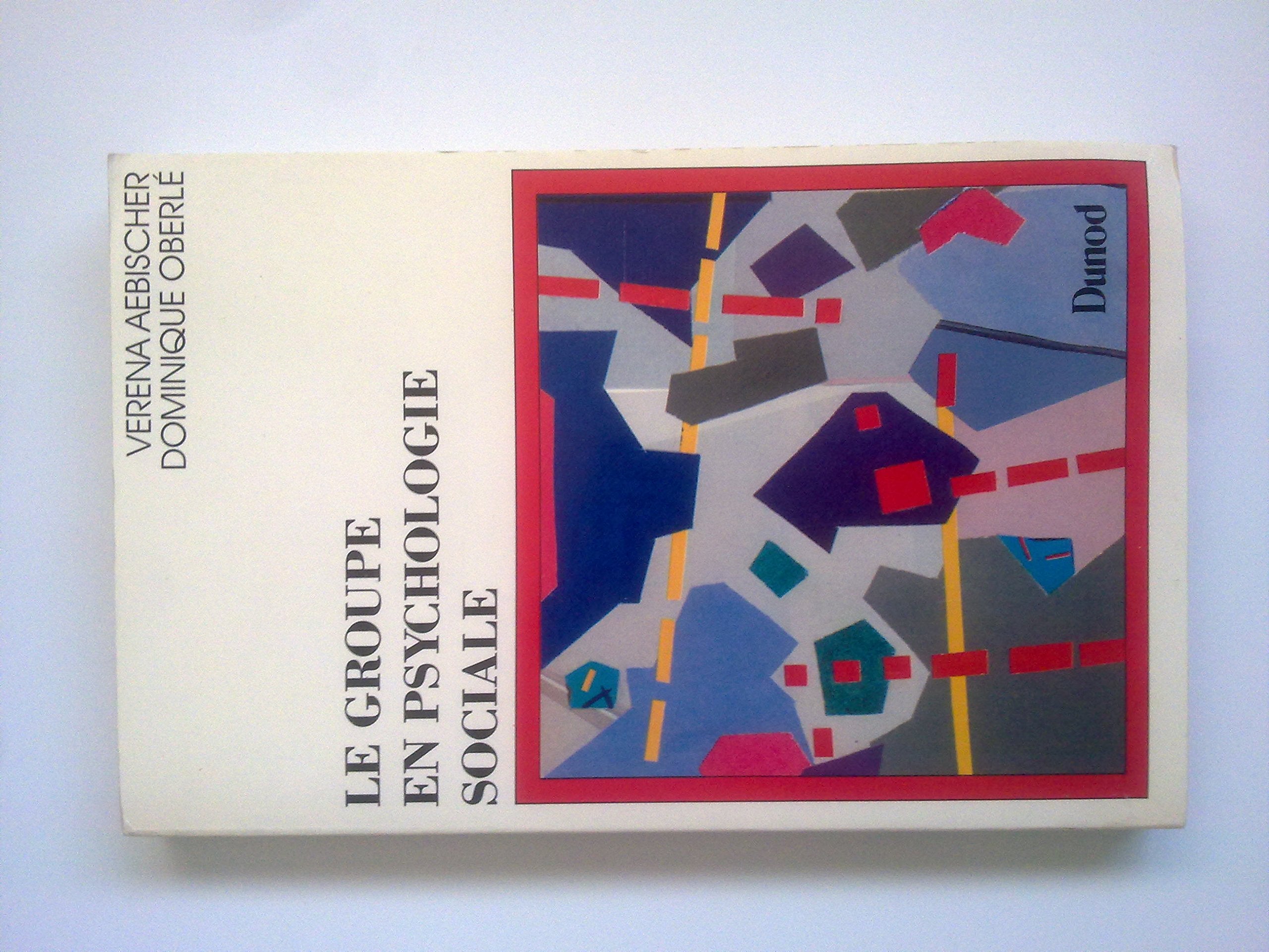 Le Groupe en psychologie sociale book