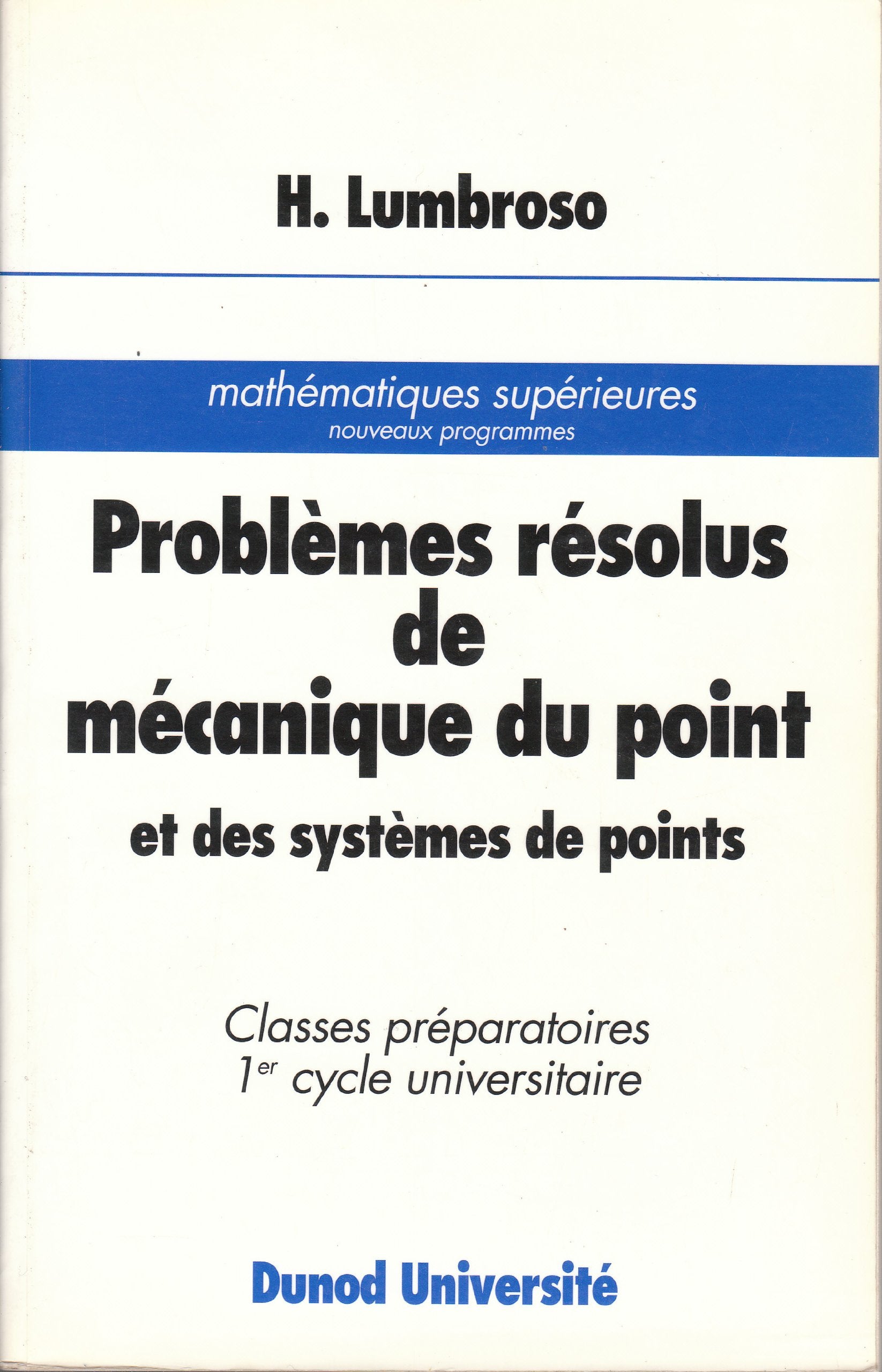 Problemes Resolus De Mecanique Du Point Books
