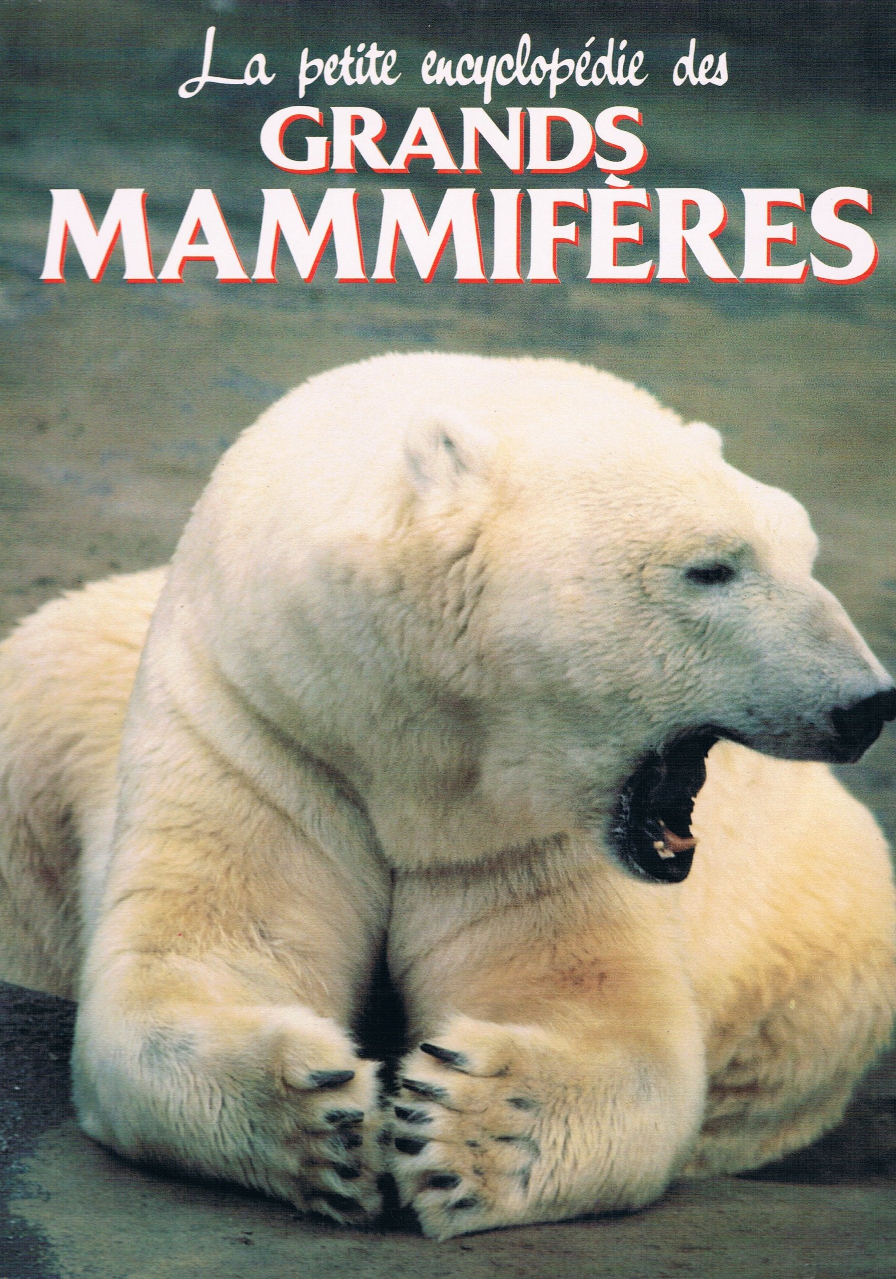 La petite encyclopédie des grands mammifères book