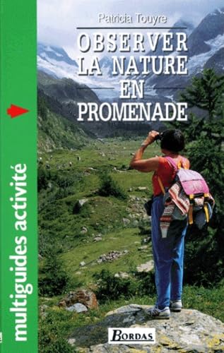 Observer La Nature En Promenade. Forets, Prairies, Etangs Et Rivieres Books