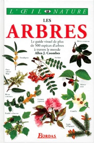 Les Arbres. Le Guide Visuel De Plus De 500 Especes D'Arbres A Travers Le Monde Books