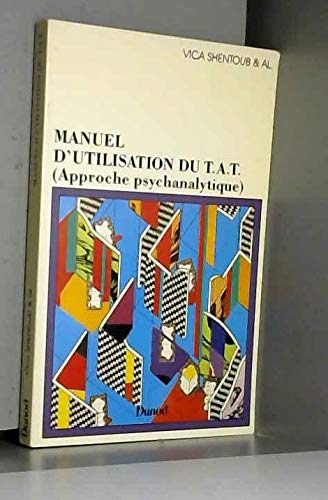 Manuel d'utilisation du T.A.T.: Approche psychanalytique Books