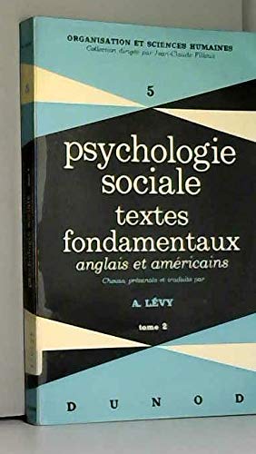Psychologie sociale Tome 2: Textes fondamentaux anglais et américains Books