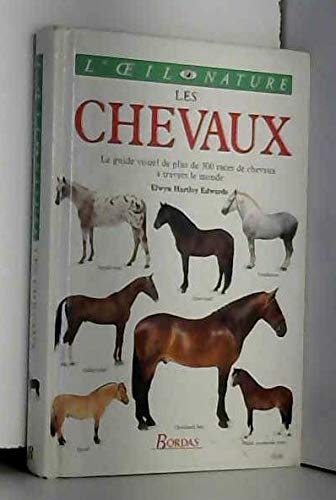 Les Chevaux. Le Guide Visuel De Plus De 300 Races De Chevaux A Travers Le Monde Leisure & Fun