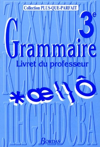 GRAMMAIRE 3EME.: Livret du professeur book