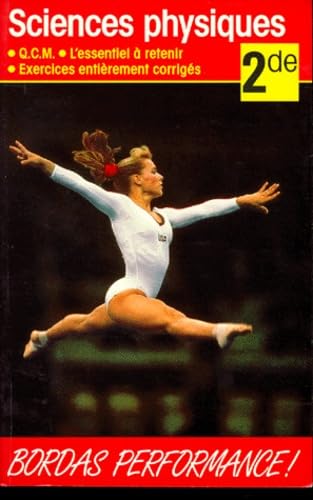 Sciences Physiques 2nde. Qcm L'Essentiel A Retenir, Exercices Entierement Corriges, Programme 1993 Books