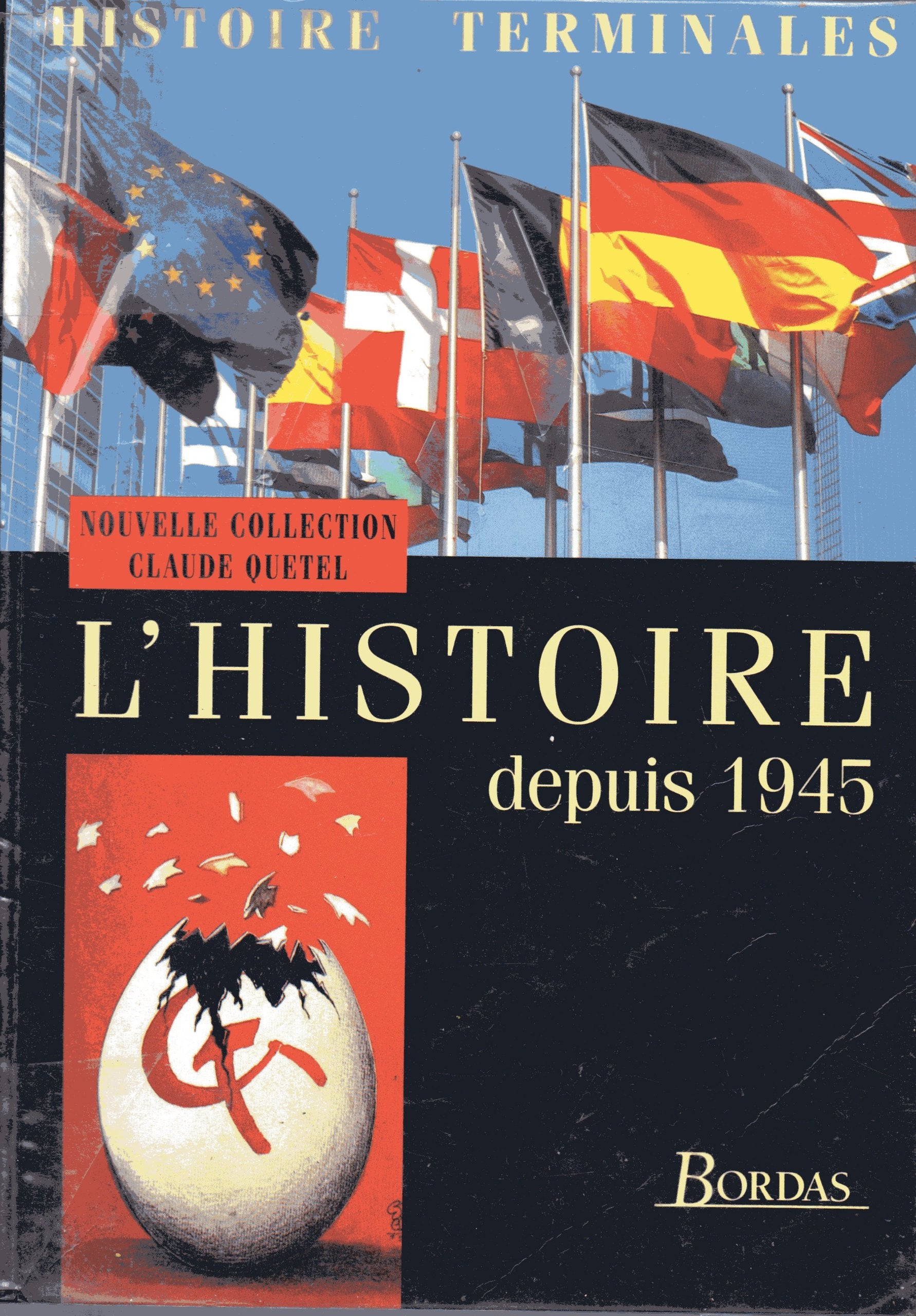L'histoire depuis 1945: Histoire, terminales book