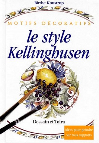 Le Style Kellinghusen. Idees Pour Peindre Sur Tous Supports Books