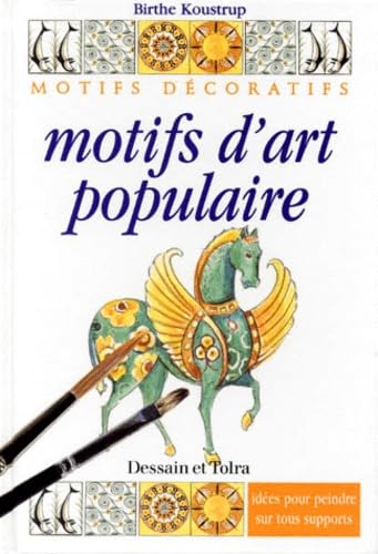 Motifs D'Art Populaire. Idees Pour Peindre Sur Tous Supports Books