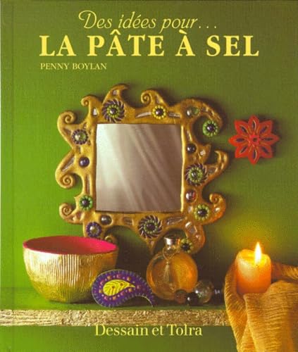 La Pate A Sel. Plus De 20 Idees Pour Decorer Votre Maison book
