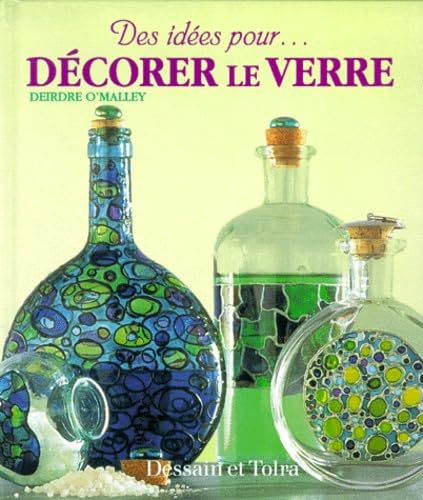 Des idées pour... décorer le verre book