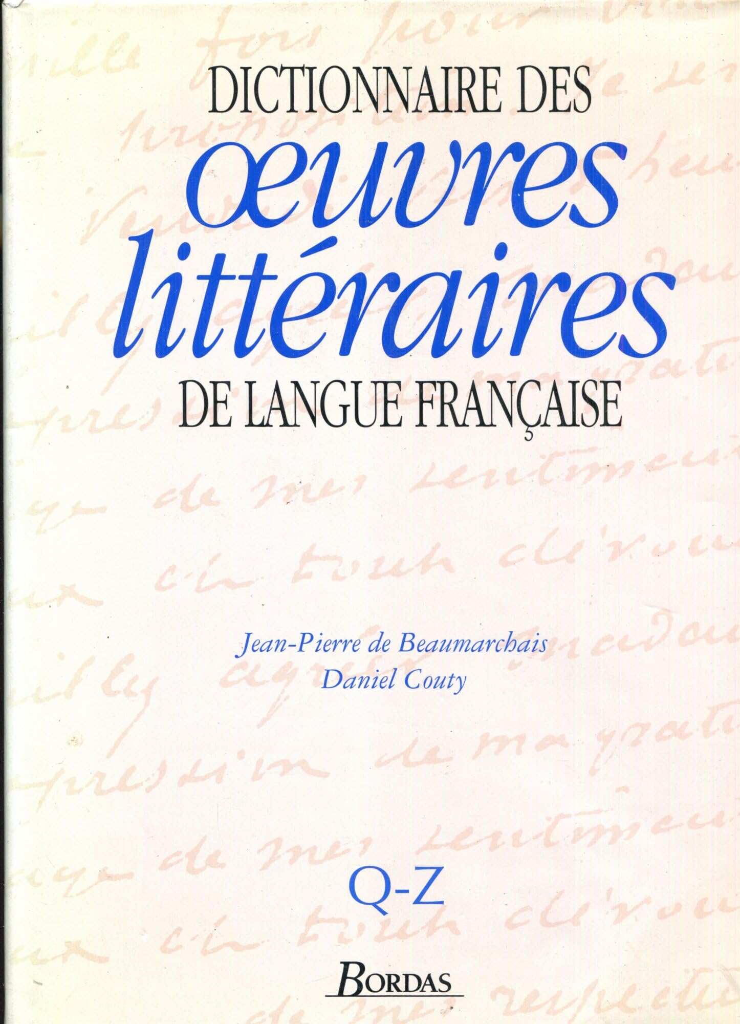 Dictionnaire des oeuvres littéraires de langue française. Vol. 4. Q-Z Books