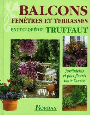 Balcons, fenêtres et terrasses : jardinières et pots fleuris toute l'année Books