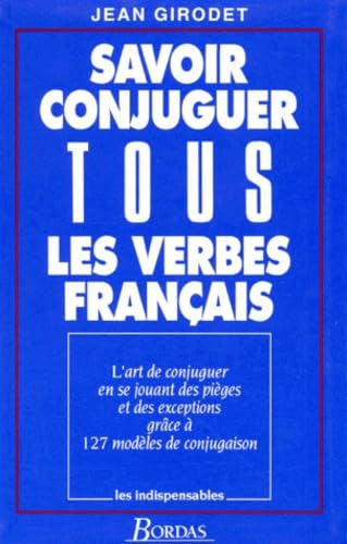 Savoir conjuguer tous les verbes français Books