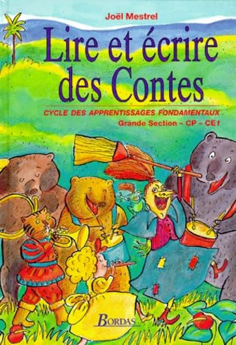 Lire et écrire des contes, Manuel grande section, CP, CE1 book