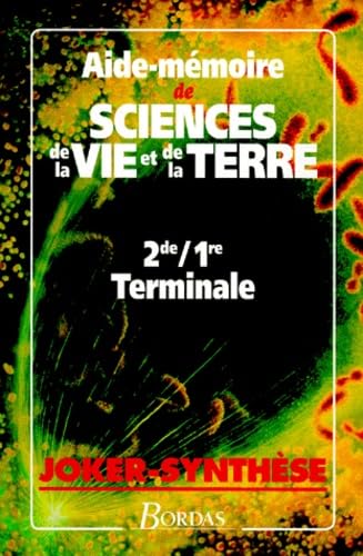 Aide-mémoire de sciences de la vie et de la terre: 2de, 1re, terminale, programme 1994 Books