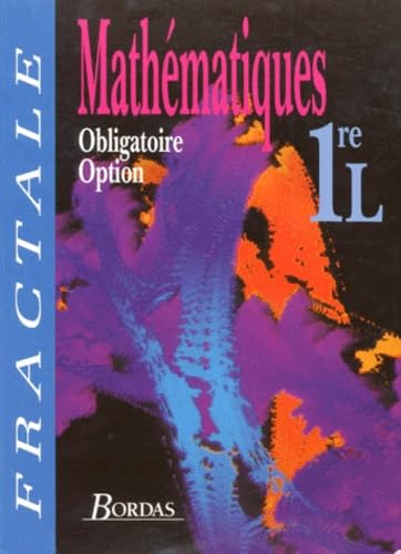 Mathématiques 1re L : obligatoire et option : manuel, livre d'élève Books