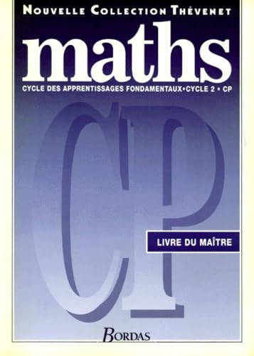 Mathématiques, cycle des apprentissages fondamentaux, CP : cycle 2. Livre du maître book