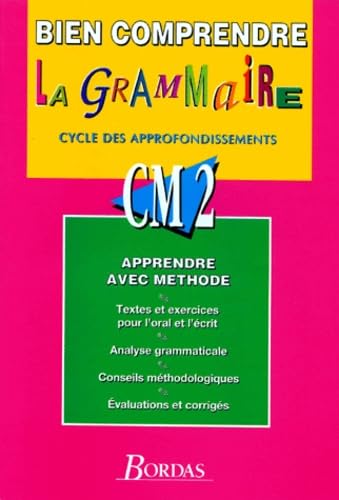 Bien comprendre la grammaire: Cycle des approfondissements, CM 2 Books