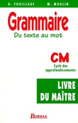 Grammaire, CM : cycle 3. Livre du maître book