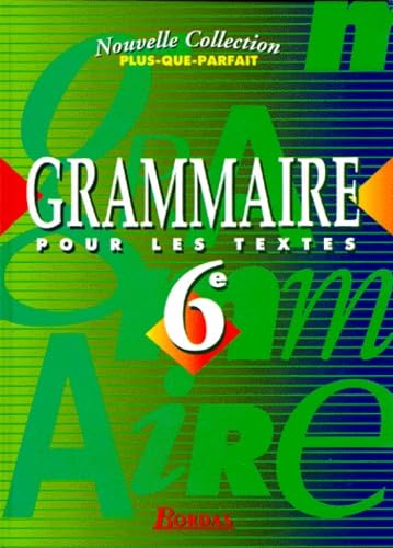 Grammaire pour les textes : 6e. Livret du professeur book