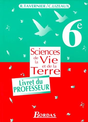 Biologie 6eme Sciences De La Vie Et De La Terre. Livre Du Professeur Books
