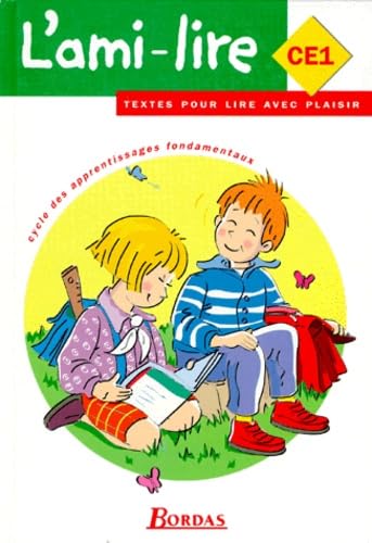 L'ami-lire CE1: Textes pour lire avec plaisir Books