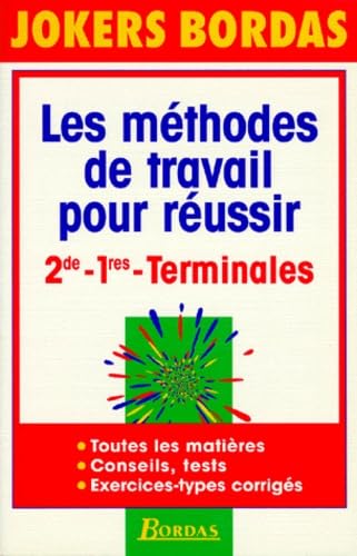 Francais 2nde 1eres Et Terminales. Les Methodes De Travail Pour Reussir Books