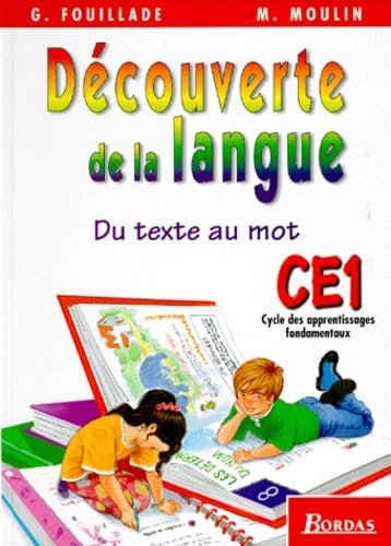 Du texte au mot, Découverte de la langue, CE1. Livre de l'élève book