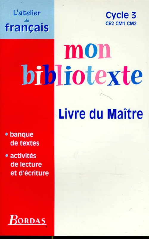 Mon Bibliotexte Ce2 Cm1 Cm2. Livre Du Maitre, Cycle 3 Books