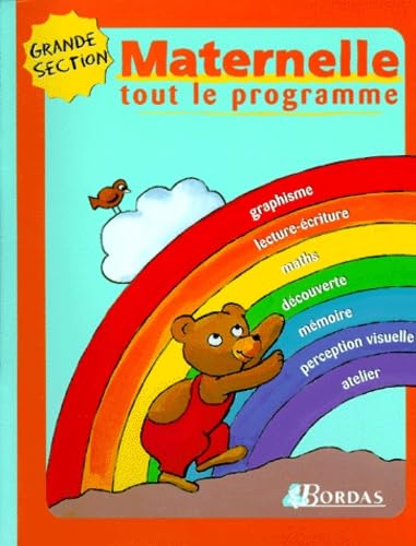 TOUT LE PROGRAMME DE MATERNELLE GS (Ancienne Edition) book