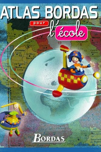 ATLAS BORDAS POUR L' ECOLE NP 98 (Ancienne Edition) book