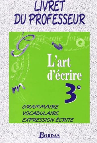 Grammaire, vocabulaire, expression écrite 3e : guide pédagogique book