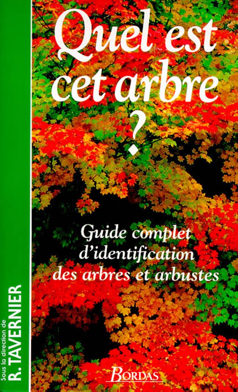 Quel est cet arbre ?. Guide complet d'identification des arbres et arbustes Mathematics