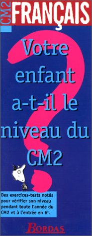 VOTRE ENFANT....FRANCAIS CM2 (Ancienne Edition) book