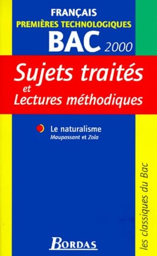 Francais 1eres Technologiques Le Naturalisme. Maupassant Et Zola, Edition 2000 Books