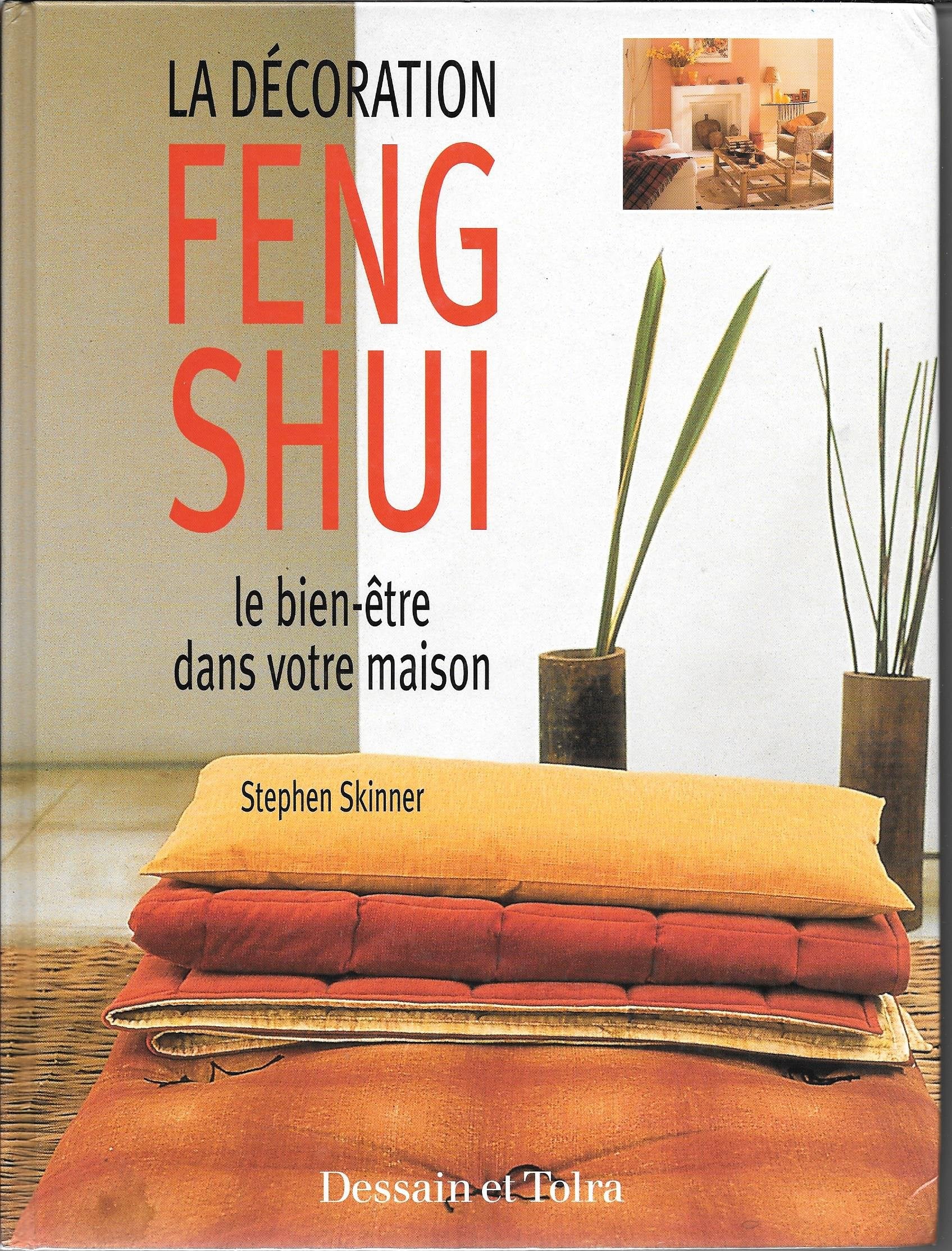 La Decoration Feng Shui. Le Bien-Etre Dans Votre Maison Books