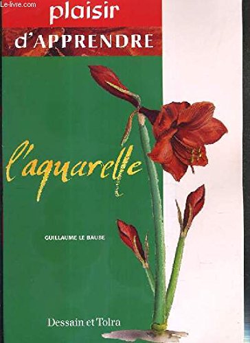 Plaisir d'apprendre : L'aquarelle book