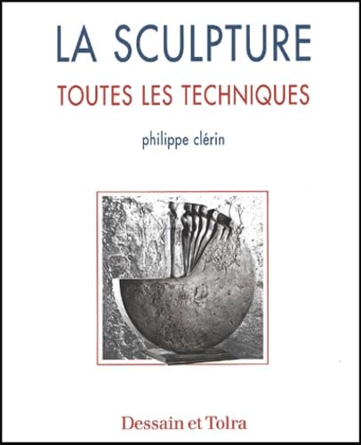 Product Image: La sculpture : toutes les techniques