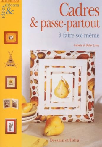 Cadres Et Passe-Partout A Faire Soi-Meme Books