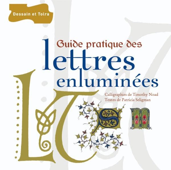 Guide pratique des lettres enluminées book