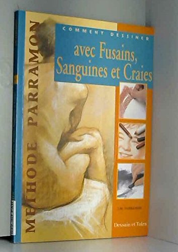 Comment Dessiner Avec Fusains, Sanguines Et Craies. 2eme Edition book