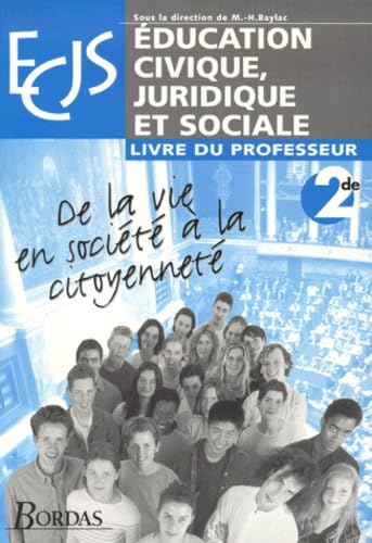 Education civique, juridique et sociale, 2nde. Livre du professeur book