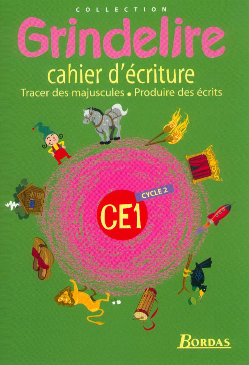 Grindelire, CE1 : cahier d'écriture, tracer des majuscules, produire des écrits book